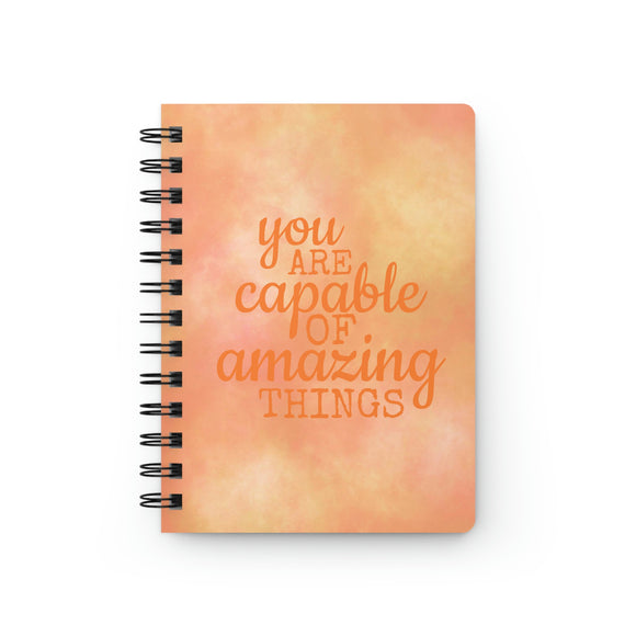 You Are Capable of Amazing Things Spiral Bound Journal - Orange