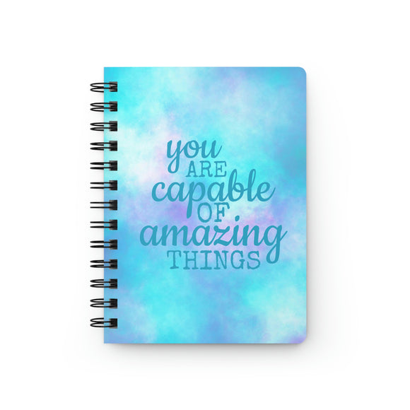 You Are Capable of Amazing Things Spiral Bound Journal - Blue