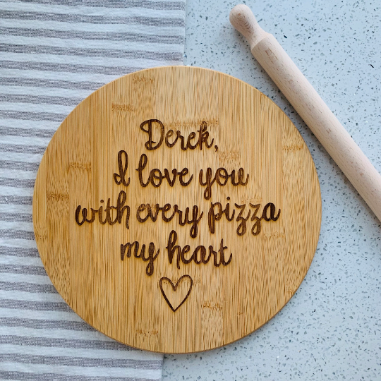 I Love You With Every Pizza My Heart Custom Name Board